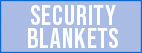 securityblankets.jpg
